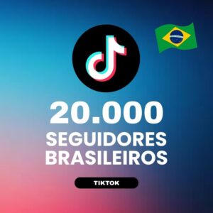 20000 seguidores brasileiros TikTok para aumentar autoridade e crescimento do perfil