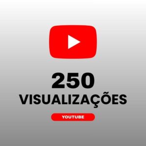 250 visualizações YouTube para aumentar alcance e engajamento nos vídeos
