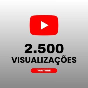 2500 visualizações YouTube para aumentar alcance e engajamento nos vídeos