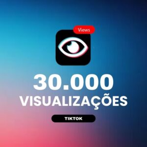 30000 visualizações TikTok para aumentar alcance e engajamento nos vídeos