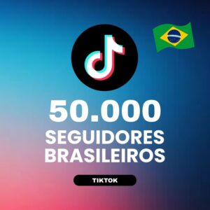 50000 seguidores brasileiros TikTok para aumentar autoridade e crescimento do perfil
