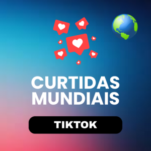Curtidas Mundiais TikTok