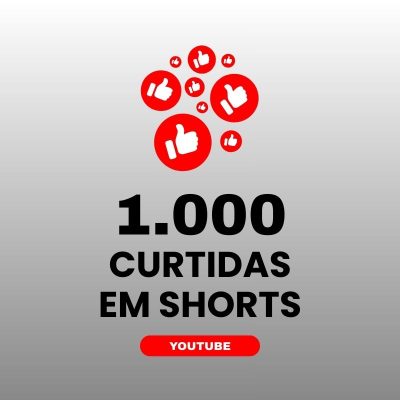 1000 curtidas YouTube para aumentar engajamento nos shorts
