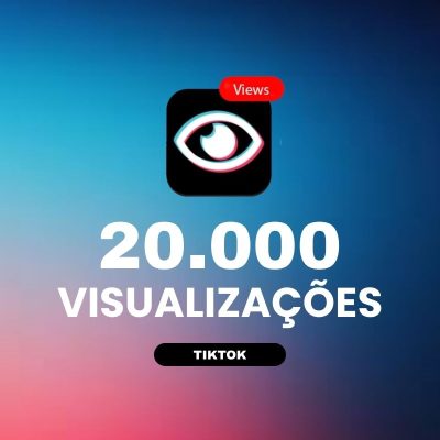 20000 visualizações TikTok para aumentar alcance e engajamento nos vídeos