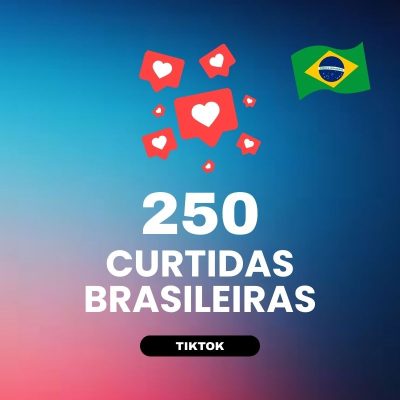 250 curtidas brasileiras TikTok para aumentar engajamento nos vídeos