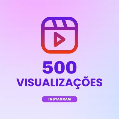 500 visualizações Instagram para aumentar alcance e engajamento nos conteúdos