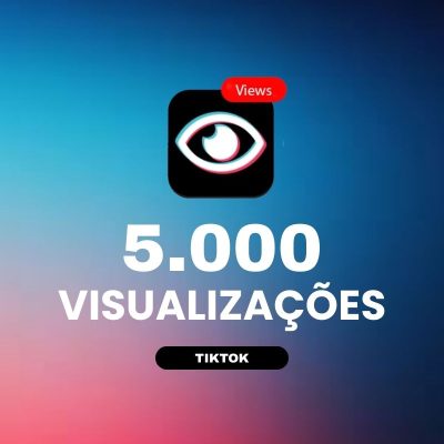 5000 visualizações TikTok para aumentar alcance e engajamento nos vídeos